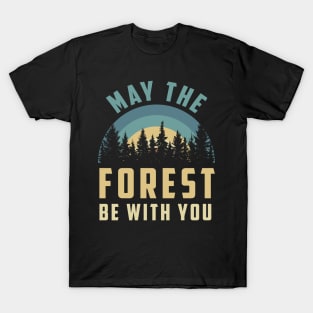 May The Forest Be With You T-Shirt